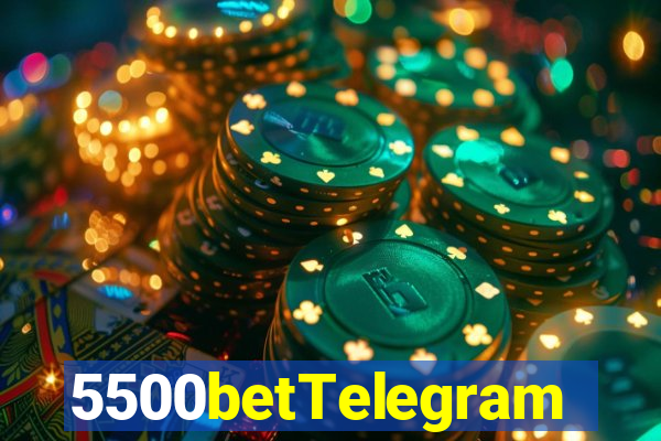 5500betTelegram