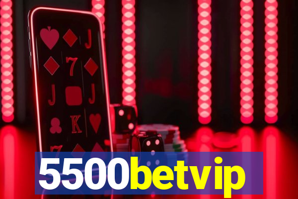 5500betvip