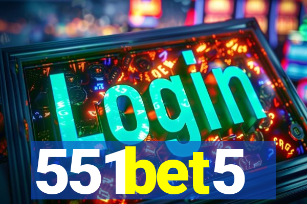 551bet5