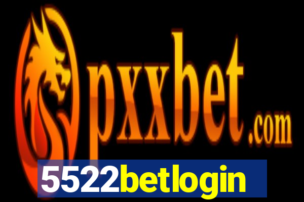 5522betlogin