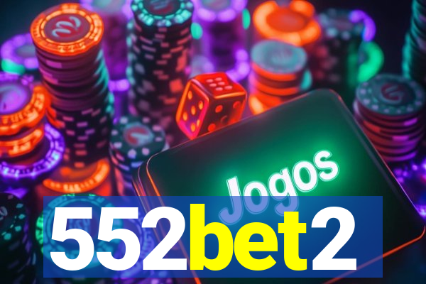 552bet2