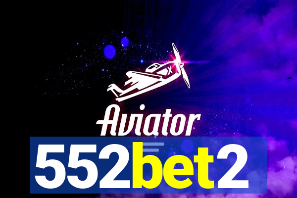 552bet2