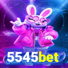 5545bet