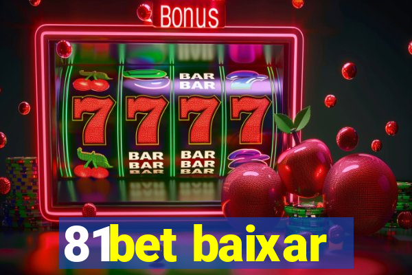 81bet baixar