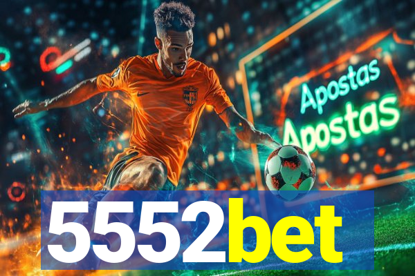 5552bet