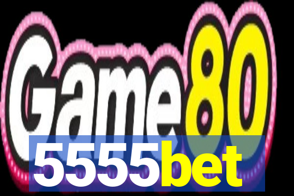 5555bet