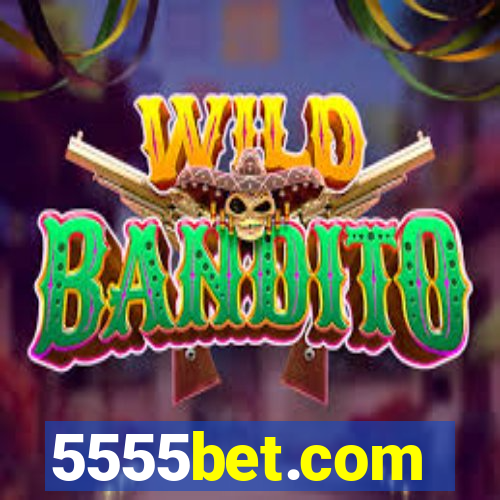 5555bet.com