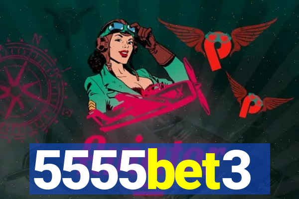 5555bet3