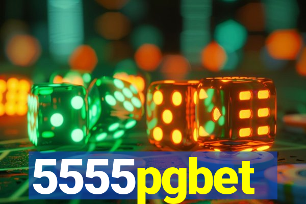 5555pgbet