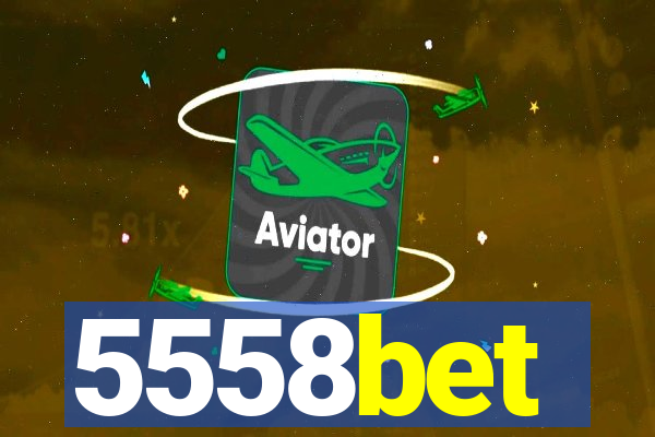 5558bet