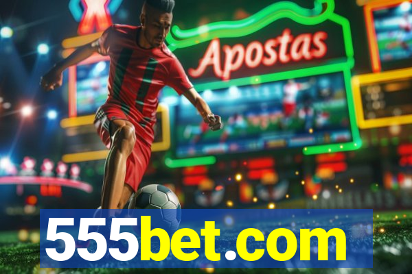 555bet.com