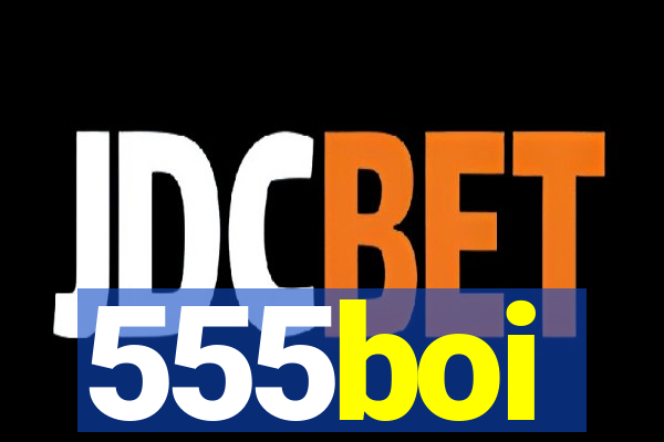 555boi