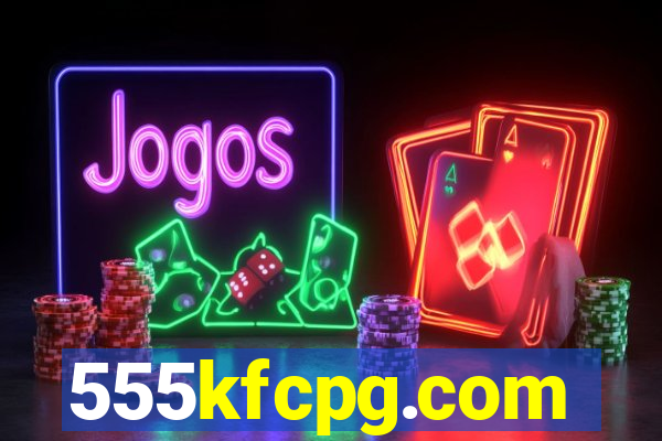 555kfcpg.com