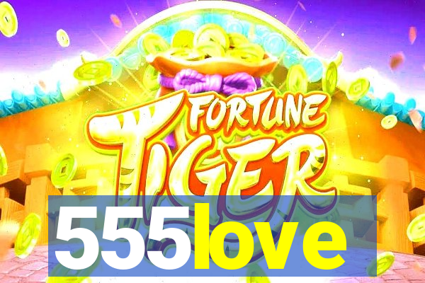 555love