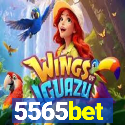5565bet