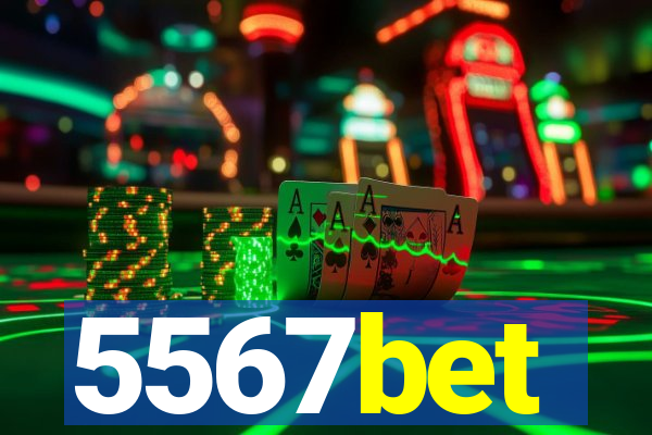 5567bet