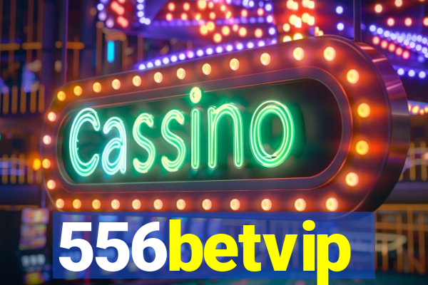 556betvip