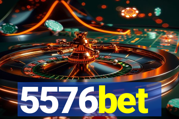5576bet