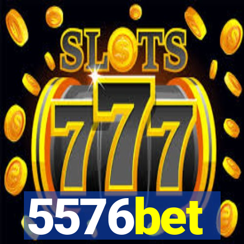 5576bet