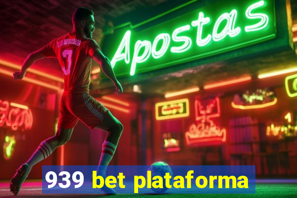 939 bet plataforma