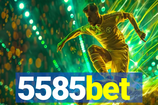 5585bet