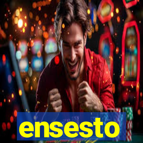 ensesto