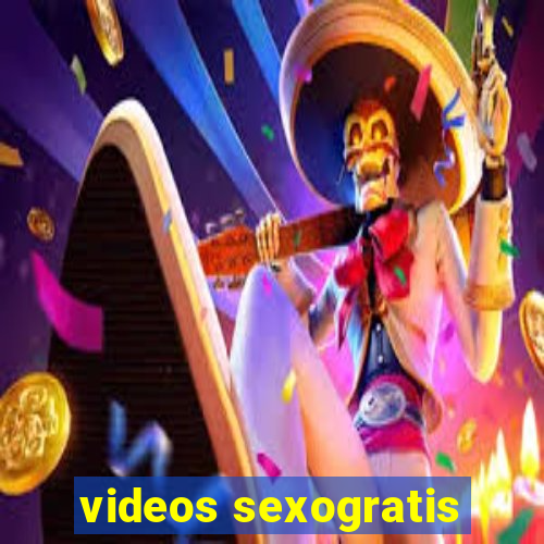 videos sexogratis