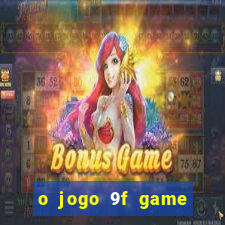 o jogo 9f game paga mesmo