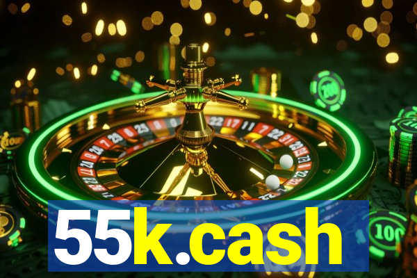 55k.cash