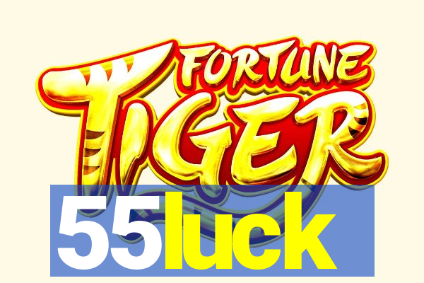 55luck