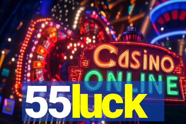 55luck