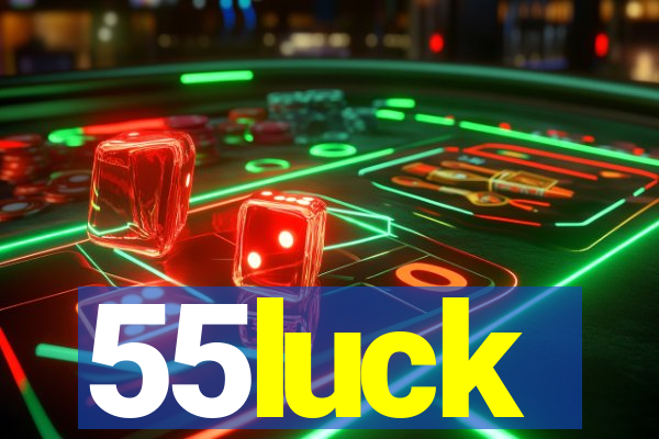 55luck