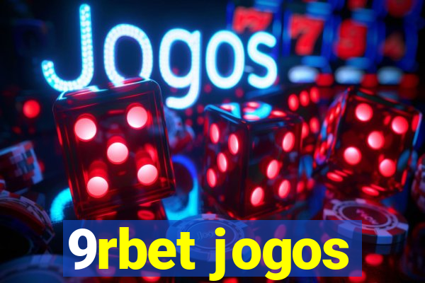 9rbet jogos