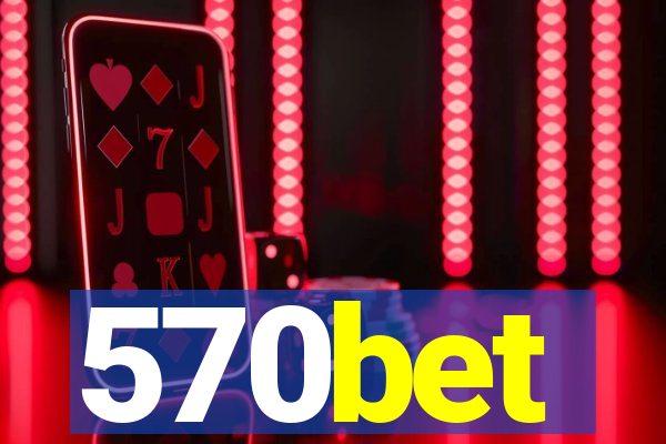 570bet