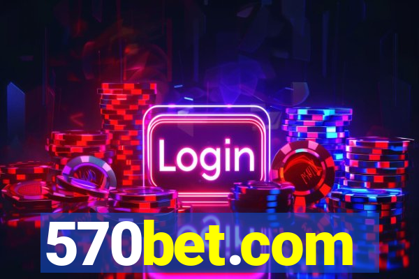 570bet.com