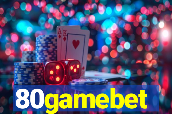 80gamebet