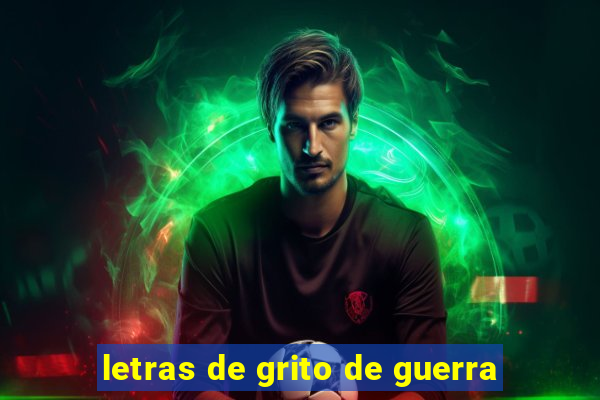 letras de grito de guerra