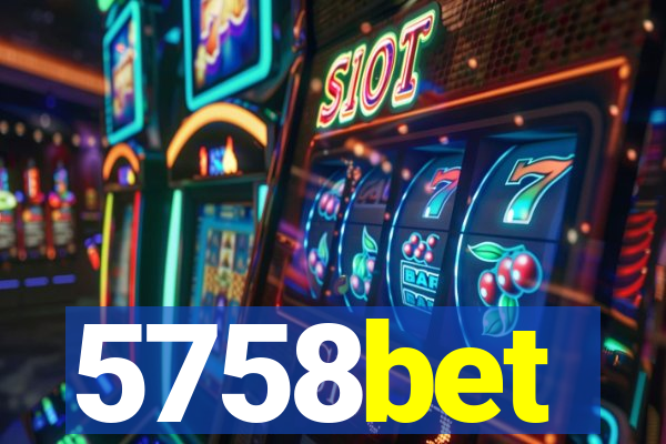 5758bet