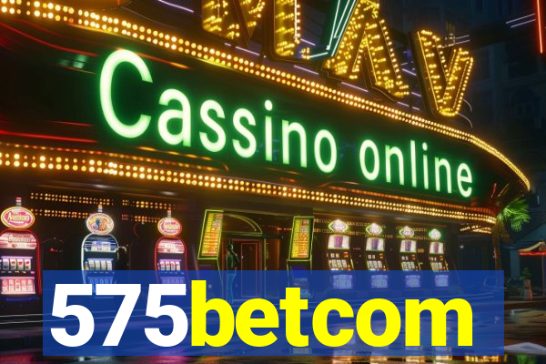 575betcom