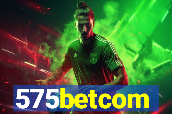 575betcom