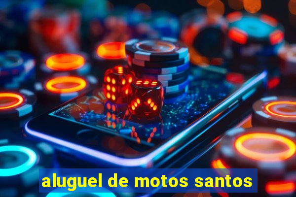 aluguel de motos santos