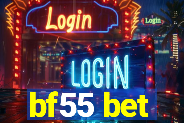 bf55 bet