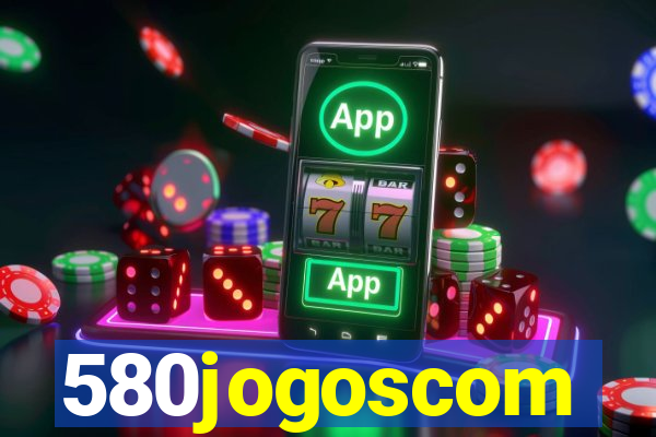 580jogoscom