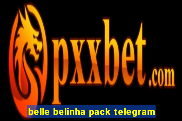 belle belinha pack telegram