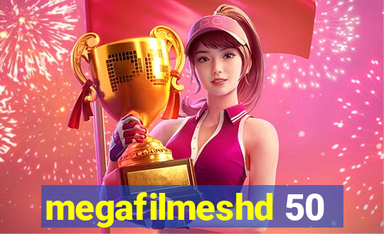 megafilmeshd 50