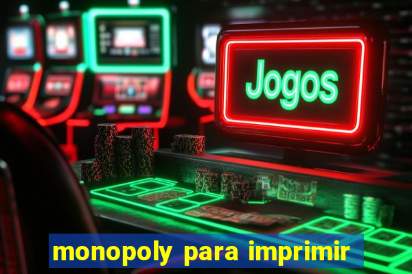 monopoly para imprimir