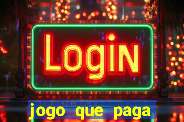jogo que paga dinheiro sem depositar nada