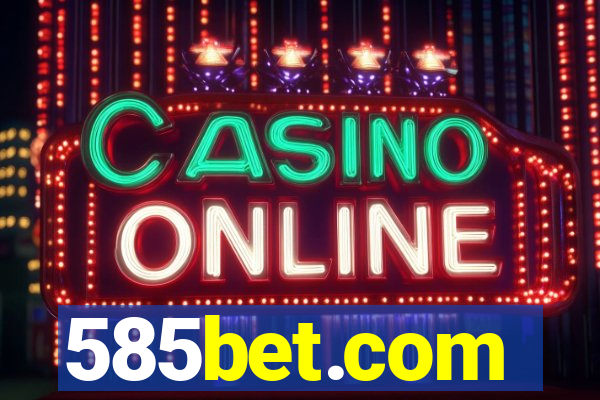 585bet.com