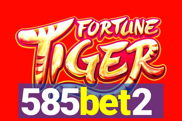 585bet2