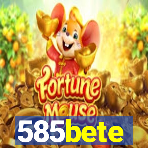 585bete